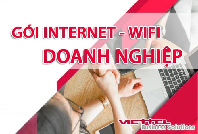 Các gói internet Viettel cho doanh nghiệp- tốc độ cao, có cam kết băng thôc quốc tế.