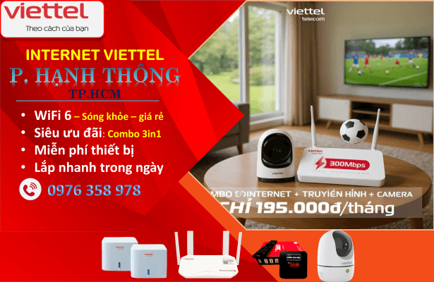 Lắp Wifi Viettel Phường Hạnh Thông (phường 1 và 3 - Gò Vấp cũ) - TPHCM - tốc độ 300Mbps- 1000Mbps, trang bị modem wifi 6