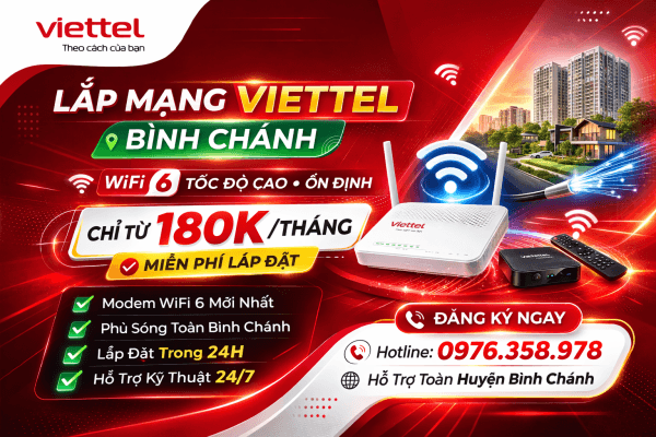 Lắp mạng Viettel Bình Chánh - mạng wifi 6 chỉ từ 180K, lắp đặt nhanh trong ngày.
