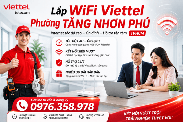 Lắp WiFi Viettel Phường Tăng Nhơn Phú TPHCM | Cáp Quang XGS-PON Tốc Độ Cao
